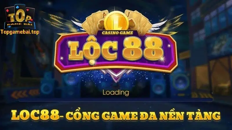 Cổng game Loc88