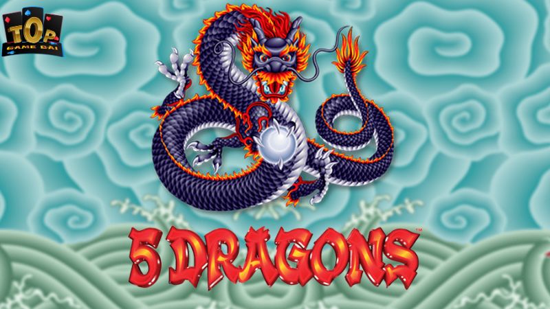 Game nổ hũ 5 Dragon Slot